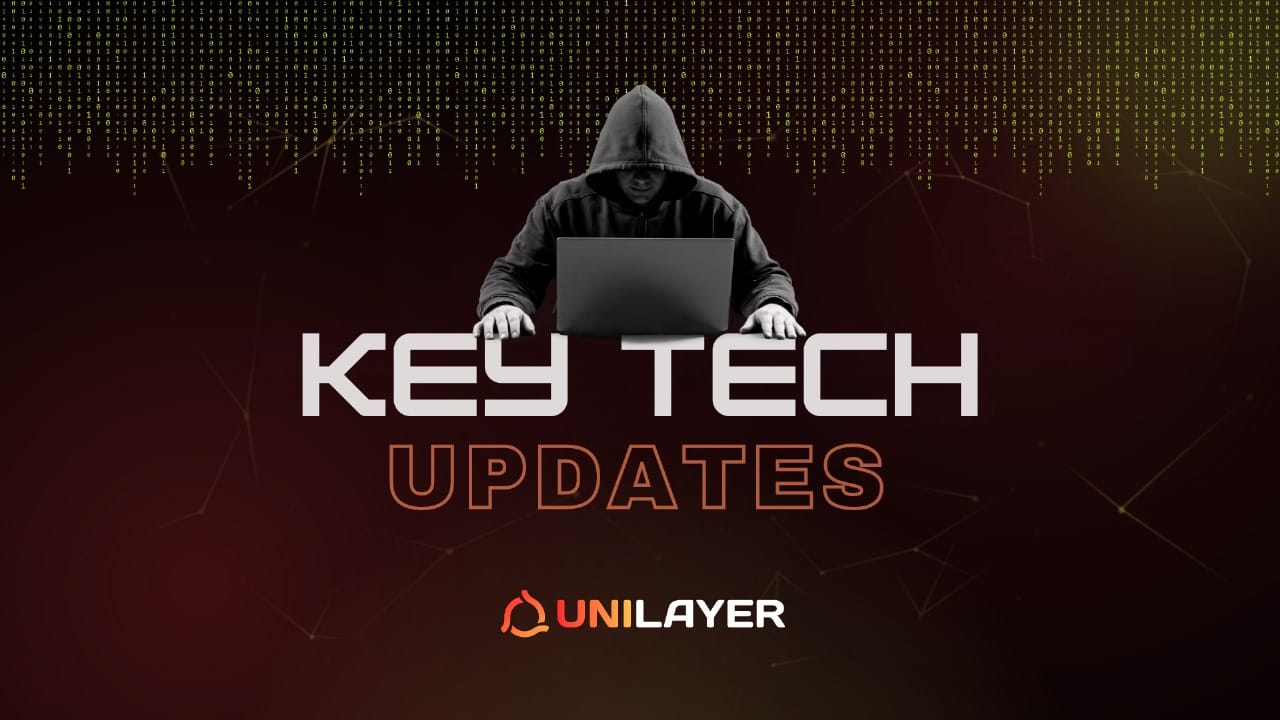 UniLayer Unveils Key Tech Updates Ahead of Mainnet Launch
